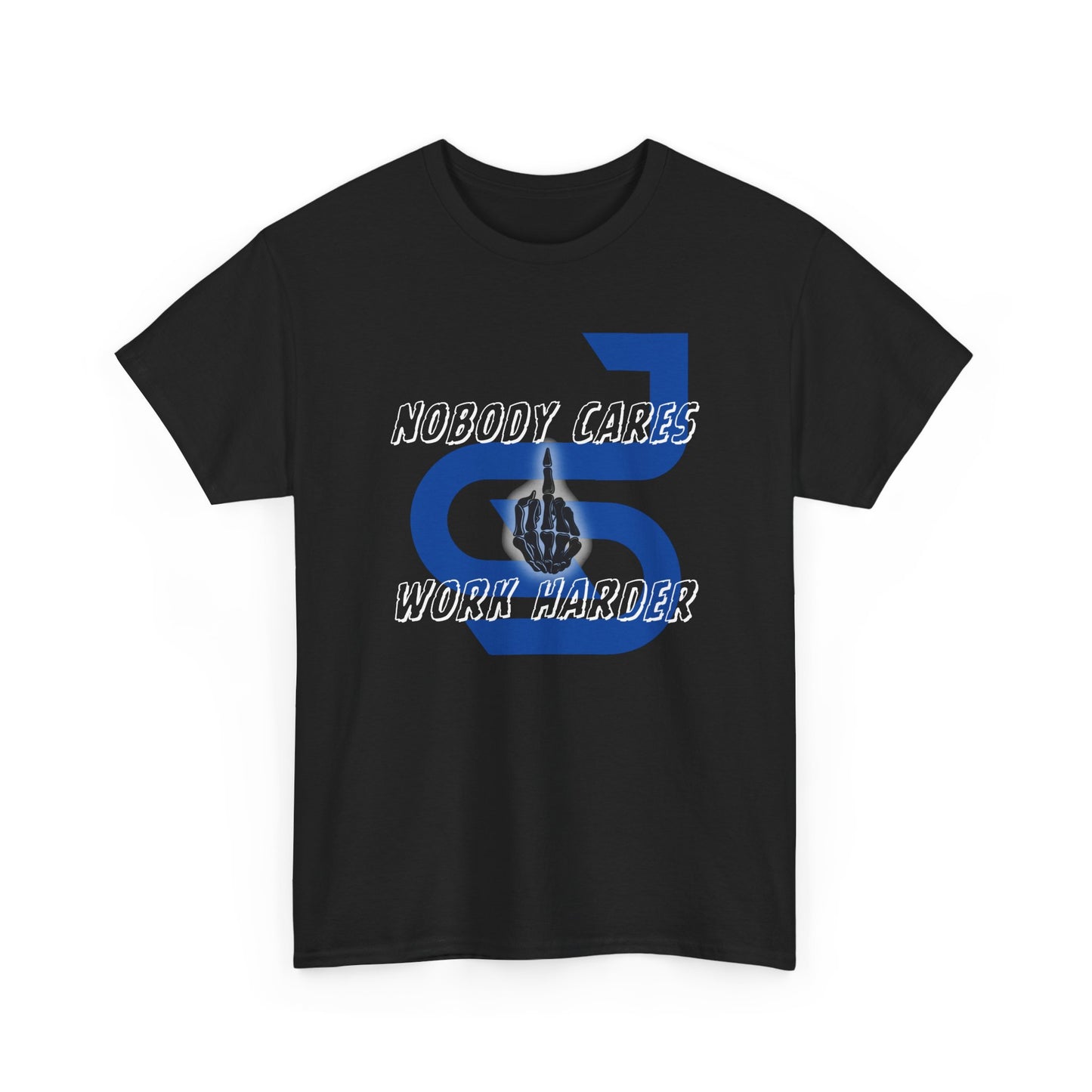 Graphic Tee - Nobody Cares, Work Harder