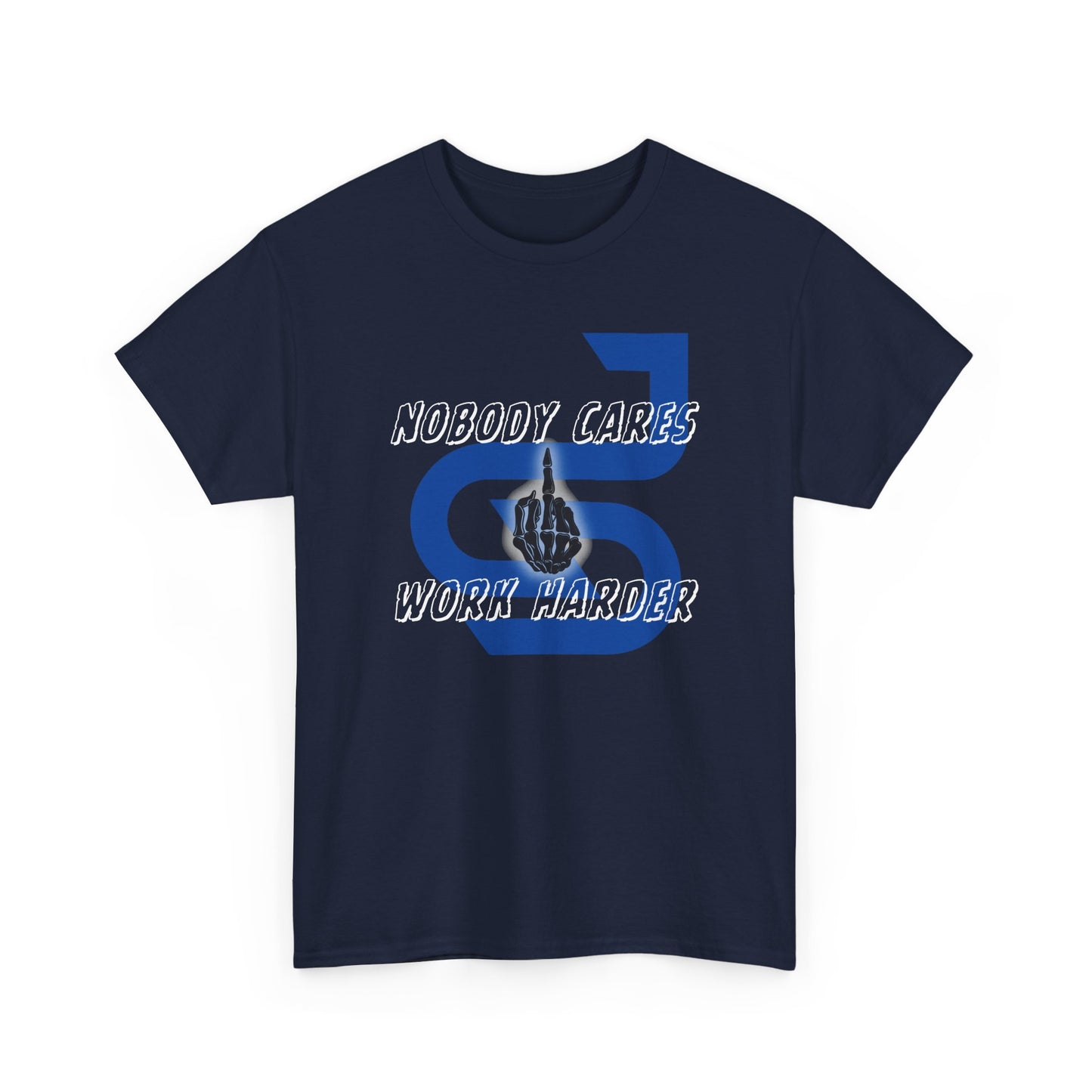Graphic Tee - Nobody Cares, Work Harder