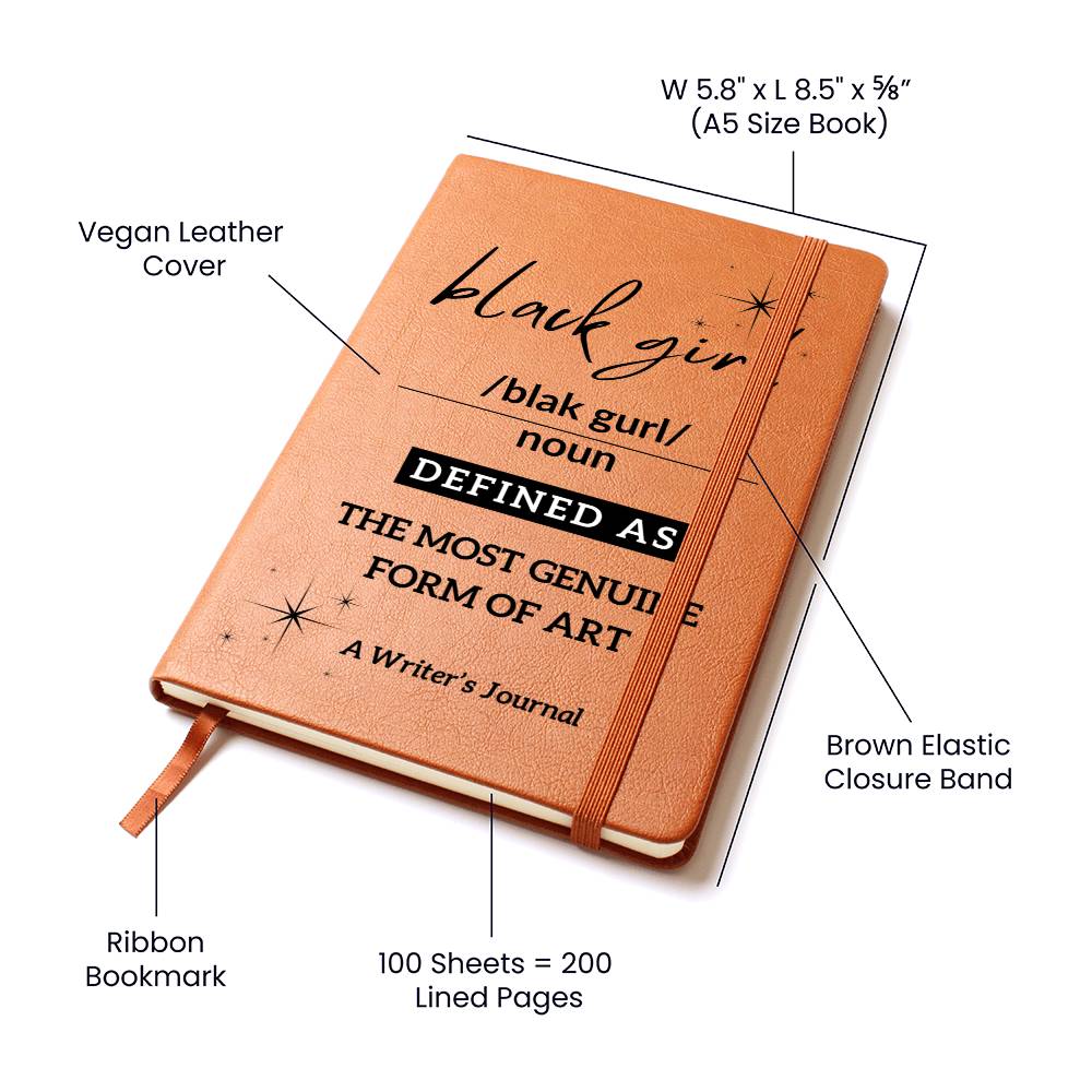 Black Girl Defined | Genuine Form of Art | Writer's Journal | For Her | Vegan Leather | Ruled Notebook