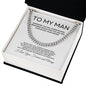 My Man - Fate Choice Love Forever - Cuban Link Chain
