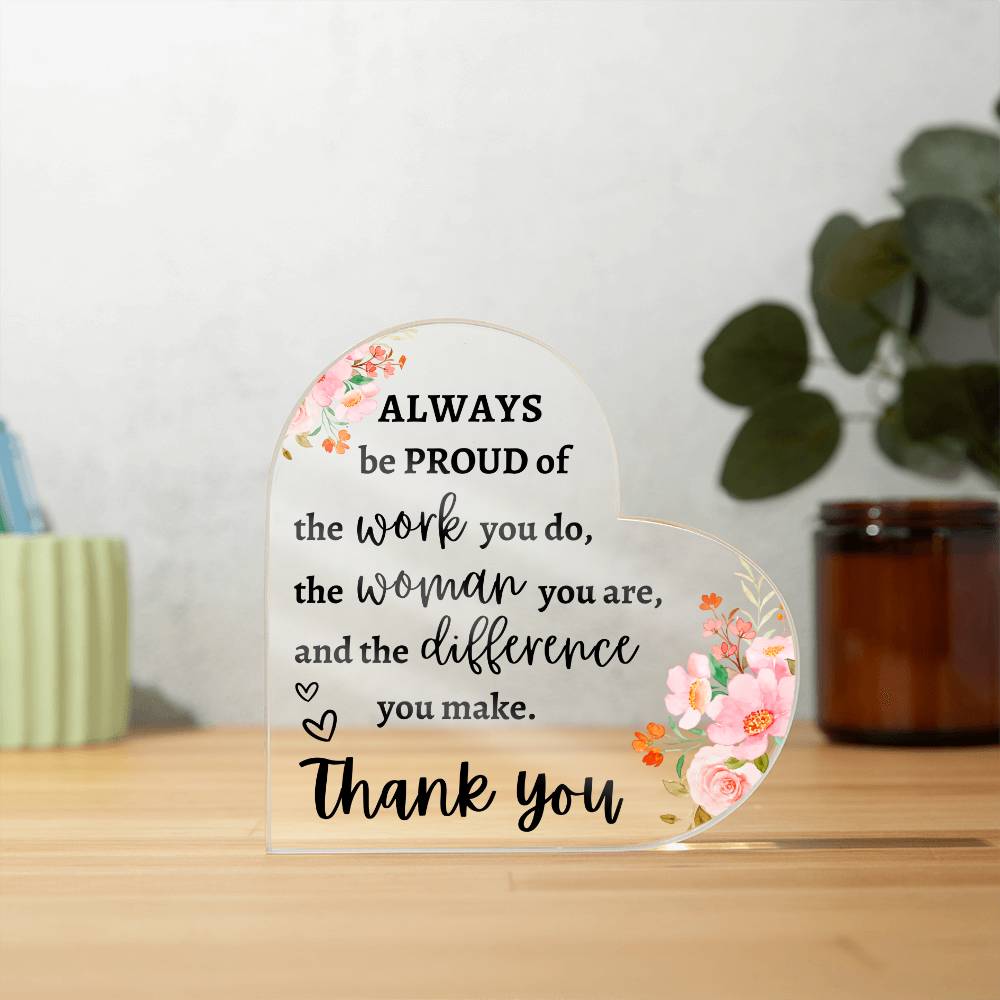 You Make a Difference | Thank You | Appreciation | Heart Acrylic