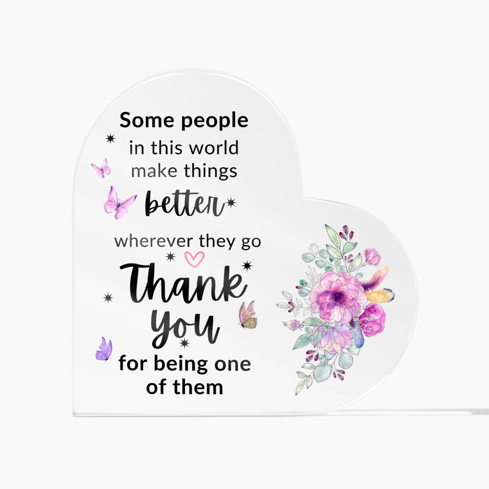 Better World | Thank You | Heart Acrylic | Appreciation