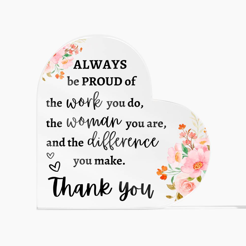 You Make a Difference | Thank You | Appreciation | Heart Acrylic