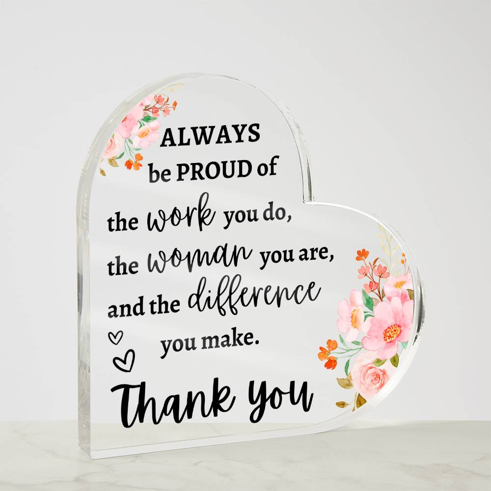 You Make a Difference | Thank You | Appreciation | Heart Acrylic