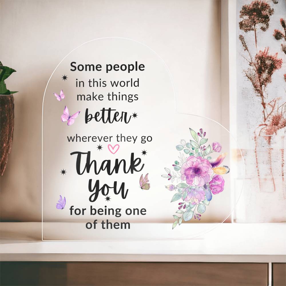 Better World | Thank You | Heart Acrylic | Appreciation