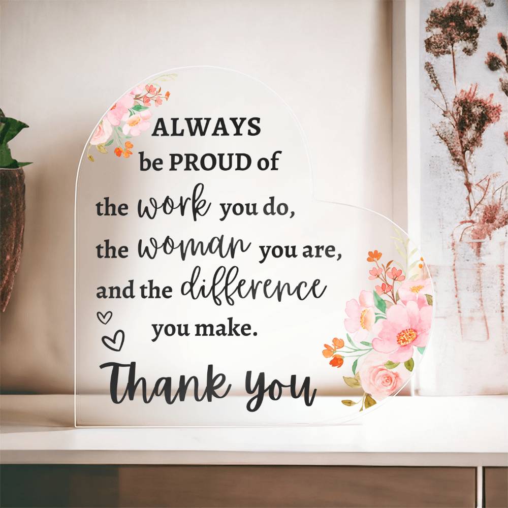 You Make a Difference | Thank You | Appreciation | Heart Acrylic