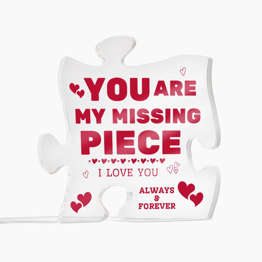 My Missing Piece | I Love You | Printed Acrylic Puzzle Piece | 4.8" x 4.8"