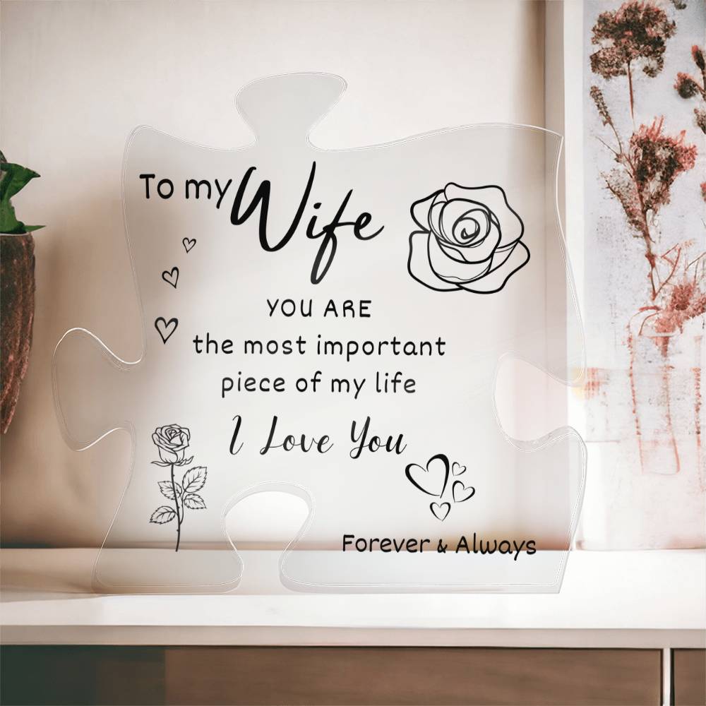 Wife | Important Piece of My Life | Printed Acrylic | Puzzle Piece