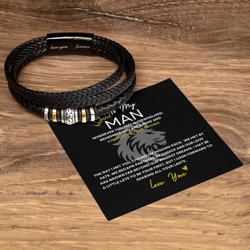 My Man My King - Straighten Your Crown - Fate Brought Us Together - Love Your Forever Bracelet