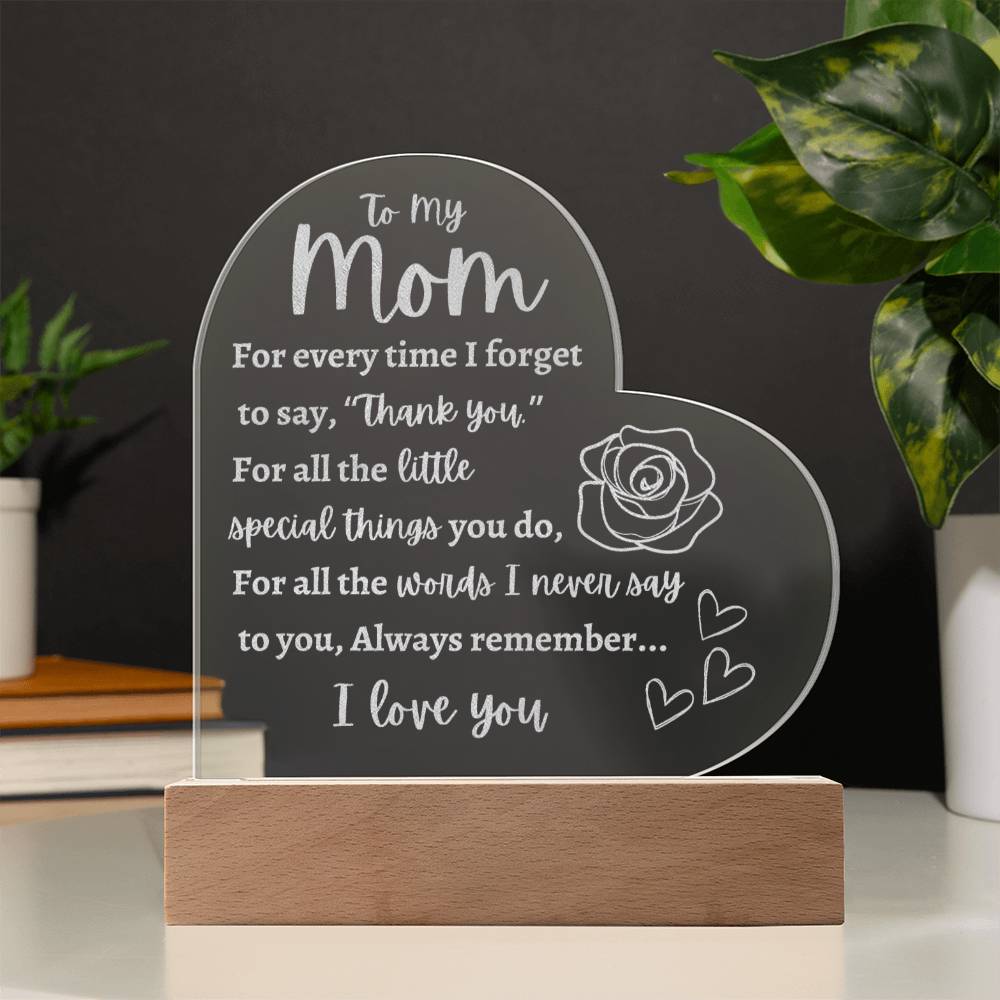 Mom | Thank You | I Love You | Birthday | Mother's Day | Engraved Acrylic Heart Plaque