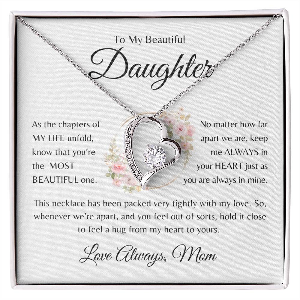 Beautiful Daughter | Always in Your Heart | Forever Love Mom