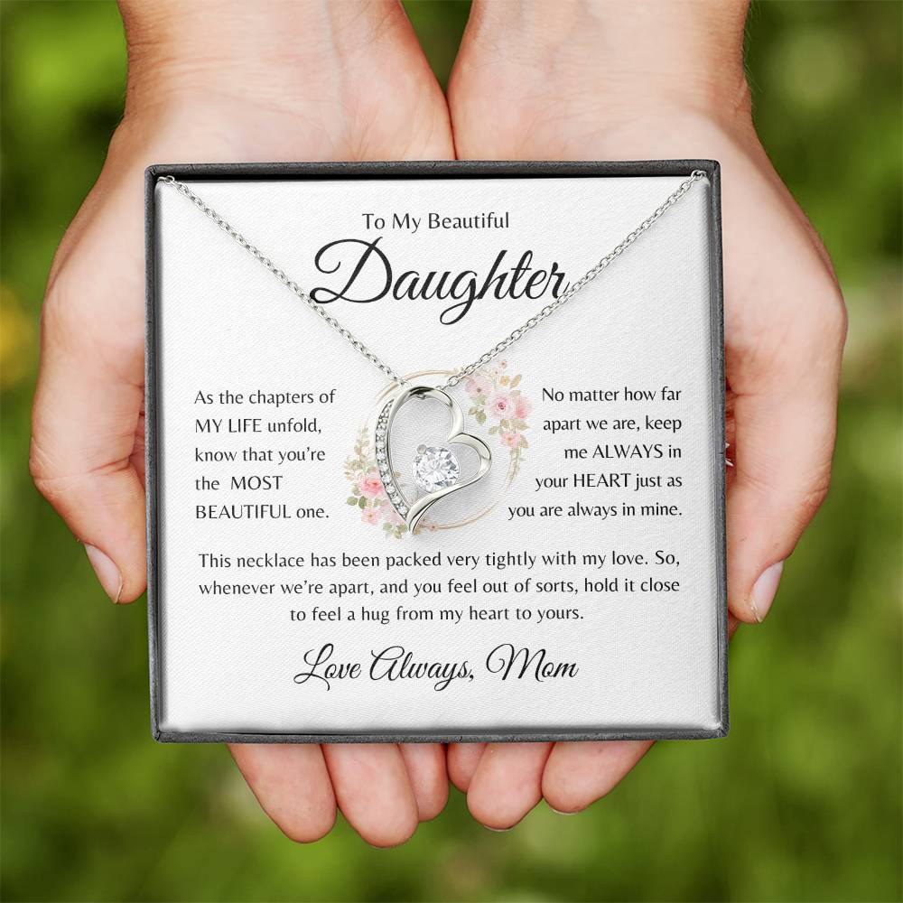 Beautiful Daughter | Always in Your Heart | Forever Love Mom