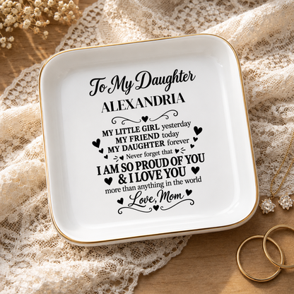 So Proud of You, Daughter | Personalized | Jewelry Dish
