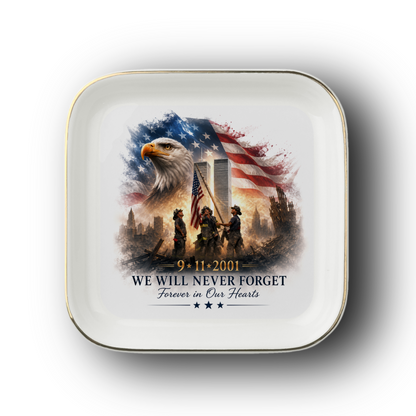 We Will Never Forget | Jewelry Dish