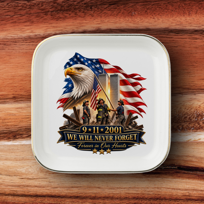 We Will Never Forget | Jewelry Dish